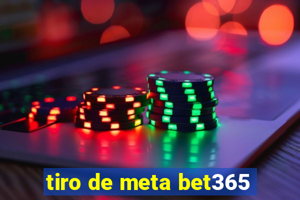 tiro de meta bet365